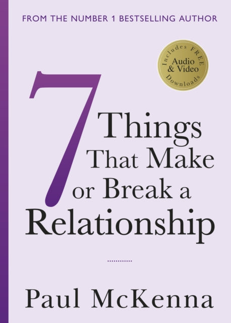 7 Things That Make Or Break A Relationsh