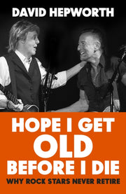Hope I Get Old Before I Die