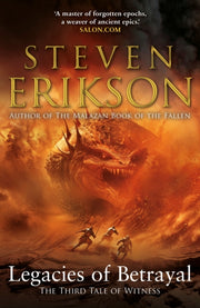 Legacies Of Betrayal By Erikson, Steven