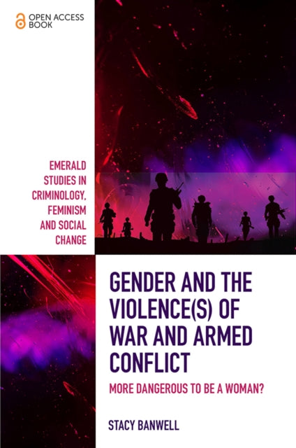 Gender & The Violences Of War & Armed Co By Banwell, Stacy