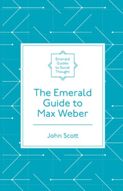 Emerald Guide To Max Weber