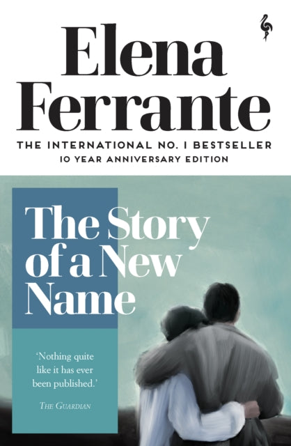 Story Of A New Name By Ferrante, Elena