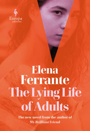 Lying Life Of Adults By Ferrante, Elena