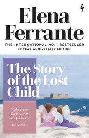 Story Of The Lost Child By Ferrante, Elena