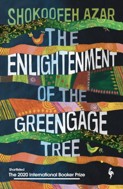 Enlightenment Of The Greengage Tree By Azar, Shokoofeh