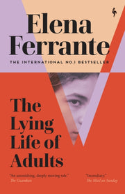 Lying Life Of Adults By Ferrante, Elena