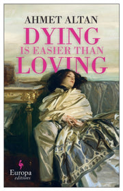 Dying Is Easier Than Loving