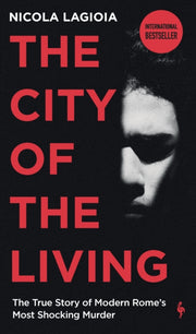 City Of The Living By Lagioia, Nicola