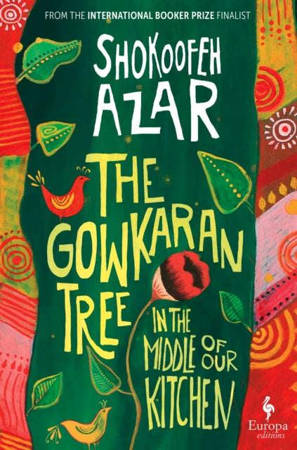 Gowkaran Tree/the Middle Of Our Kitchen