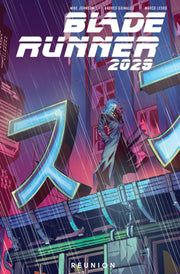 Blade Runner 2029 Vol 1 Reunion