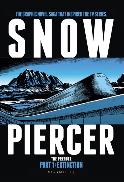 Snowpiercer Prequel Part 1 Extinction