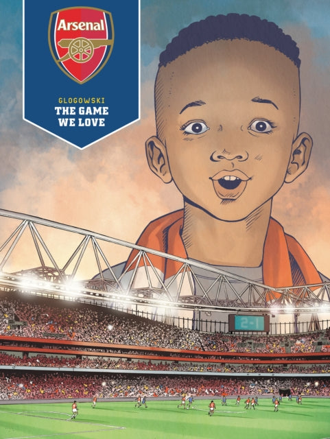 Arsenal Fc The Game We Love