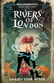 Rivers Of London Deadly Ever After By Bronfman  Celeste