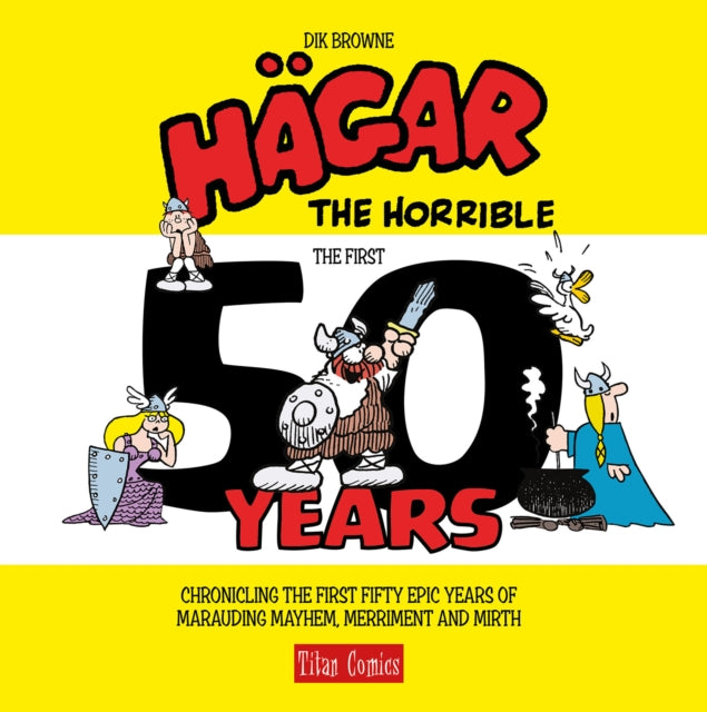 Hagar The Horrible First 50 Years