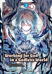 Working For God In A Godless World Vol 2