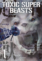 Toxic Super Beasts Vol 1