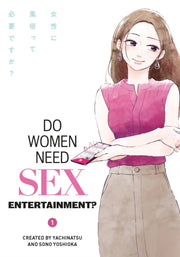Do Women Need Sex Entertainment