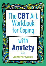 Cbt Art Workbook For Coping With Anxiety