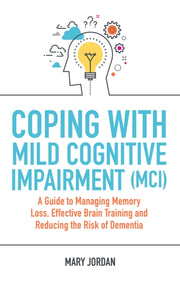 Coping With Mild Cognitive Impairment