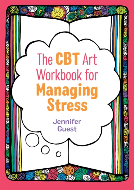 Cbt Art Workbook For Managing Stress