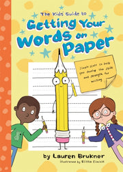 Kids Guide To Getting Your Words On Pape