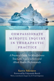 Compassionate Mindful Inquiry In Therape