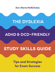 Dyslexia Adhd & Dcd Friendly Study Skill