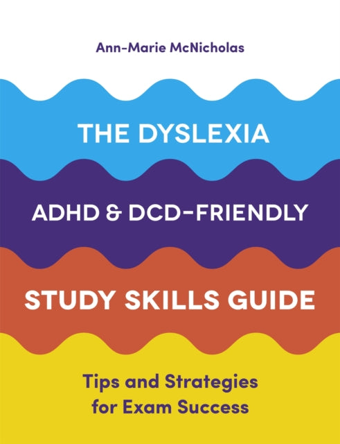 Dyslexia Adhd & Dcd Friendly Study Skill