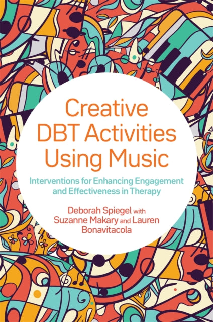 Creative Dbt Activities Using Music By Spiegel, Deborah
