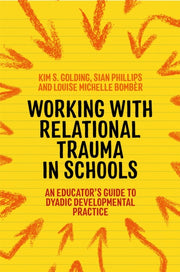 Working With Relational Trauma In School