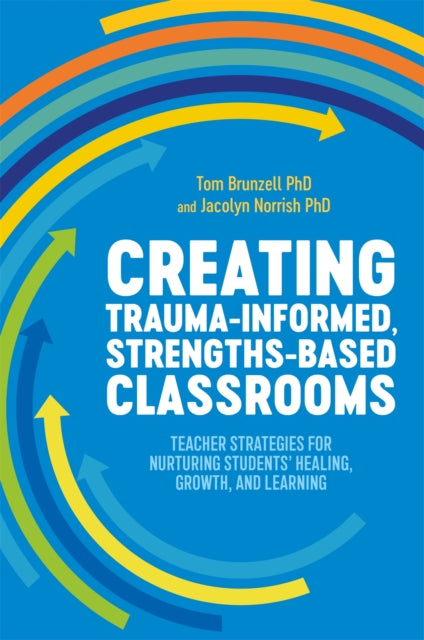 Creating Trauma Informed Strengths Based