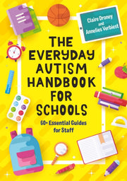 Everyday Autism Handbook For Schools