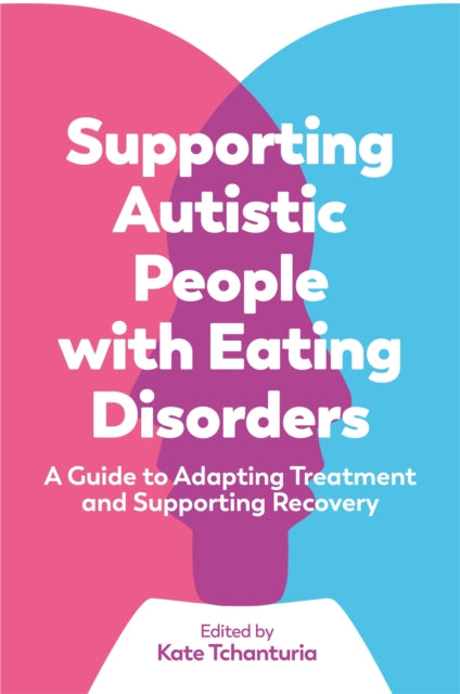 Supporting Autistic People With Eating D