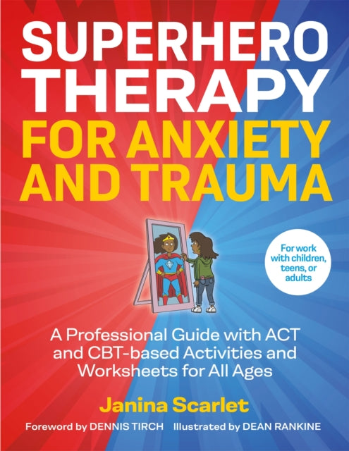 Superhero Therapy For Anxiety & Trauma