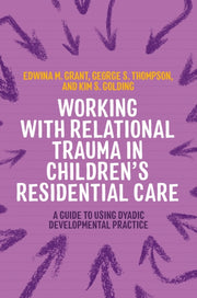 Working With Relational Trauma In Child