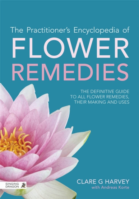 Practitioners Encyclopedia Of Flower Rem