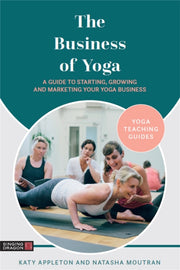 Business Of Yoga By Appleton, Katy