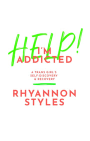 Help Im Addicted