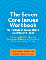 Seven Core Issues/children & Teens