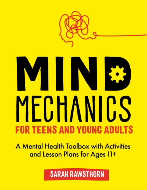 Mind Mechanics For Teens & Young Adults
