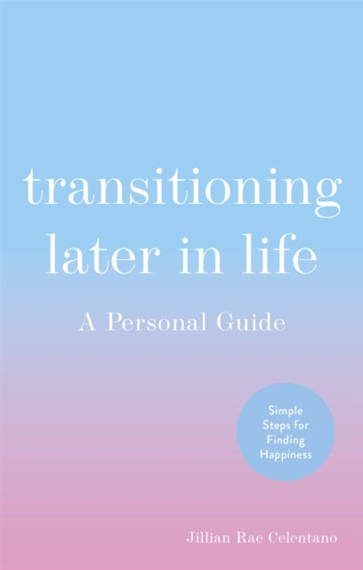 Transitioning Later In Life