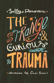 Strange & Curious Guide To Trauma