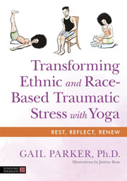 Transforming Ethnic & Race Based Traumat