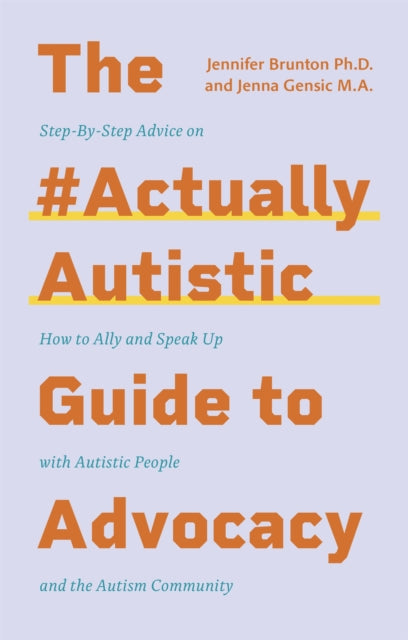 #actuallyautistic Guide To Advocacy