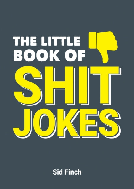 Little Book Of Shit Jokes By Finch, Sid