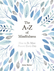 A Z Of Mindfulness