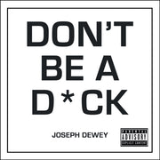 Dont Be A D*ck