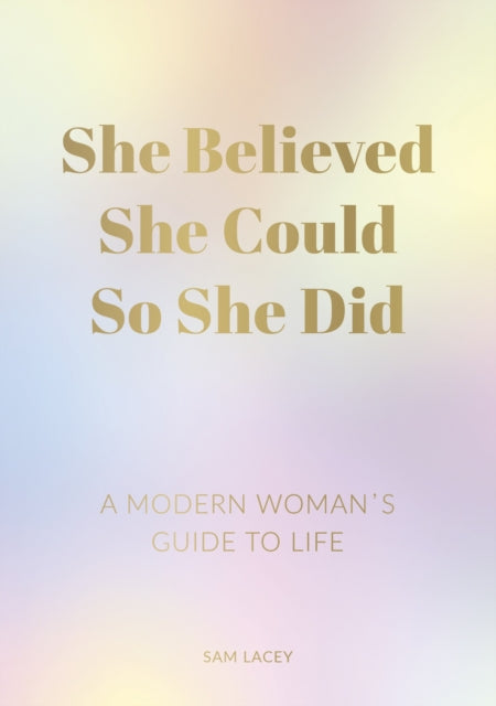 She Believed She Could So She Did