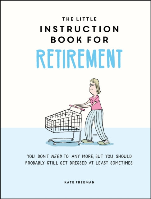 Little Instruction Book For Retirement