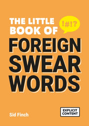 Little Book Of Foreign Swearwords By Finch, Sid